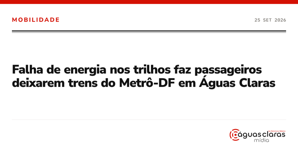 Falha de energia nos trilhos faz passageiros deixarem trens do Metrô-DF em Águas Claras