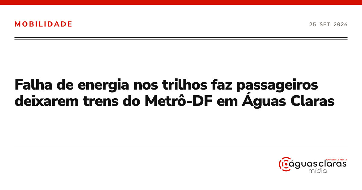Falha de energia nos trilhos faz passageiros deixarem trens do Metrô-DF em Águas Claras