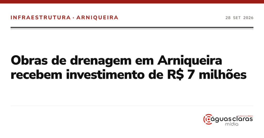Obras de drenagem em Arniqueira recebem investimento de R$ 7 milhões